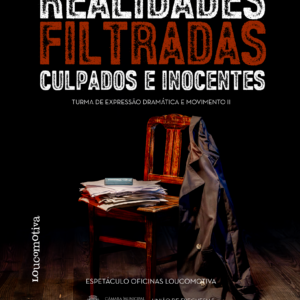 REALIDADES FILTRADAS – CULPADOS E INOCENTES